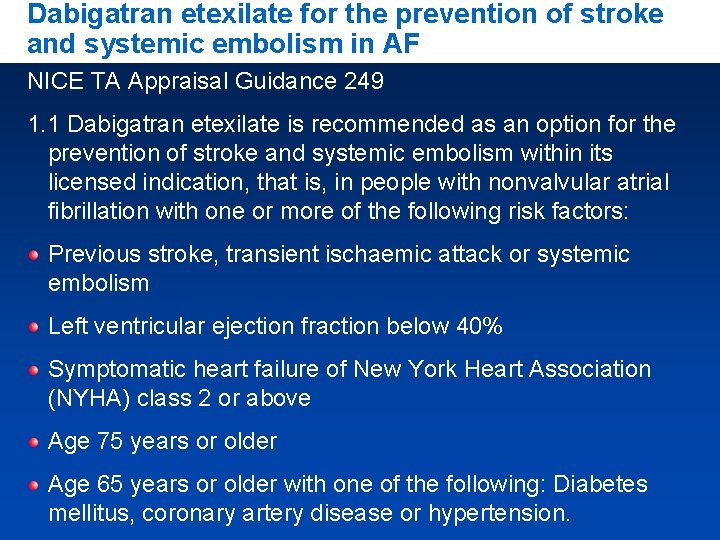 Dabigatran etexilate for the prevention of stroke and systemic embolism in AF NICE TA