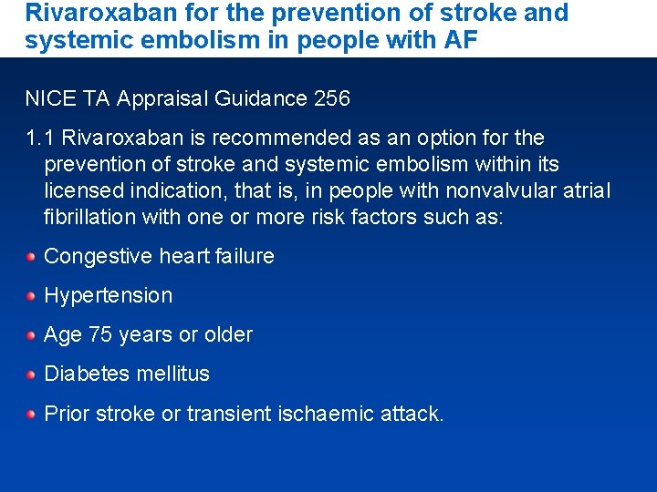 Rivaroxaban for the prevention of stroke and systemic embolism in people with AF NICE
