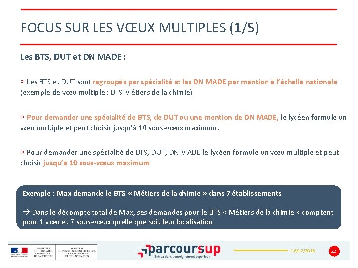 FOCUS SUR LES VŒUX MULTIPLES (1/5) Les BTS, DUT et DN MADE : >