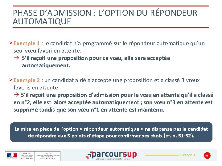 PHASE D’ADMISSION : L’OPTION DU RÉPONDEUR AUTOMATIQUE > Exemple 1 : le candidat n’a