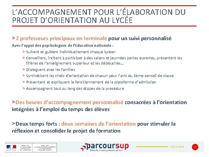 L’ACCOMPAGNEMENT POUR L’ÉLABORATION DU PROJET D’ORIENTATION AU LYCÉE > 2 professeurs principaux en terminale