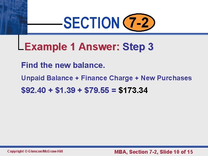 SECTION 7 -2 • • • Click to edit 1 Master text styles Example