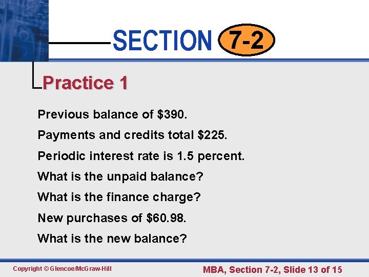 SECTION 7 -2 • • • Click to edit 1 Master text styles Practice