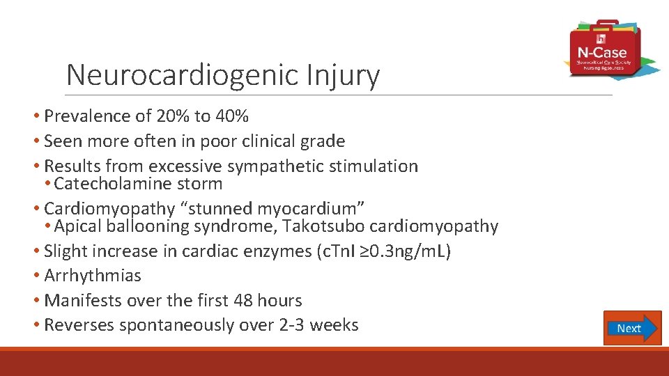 Neurocardiogenic Injury • Prevalence of 20% to 40% • Seen more often in poor