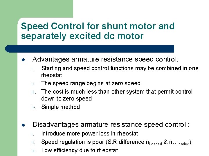 Speed Control for shunt motor and separately excited dc motor l Advantages armature resistance
