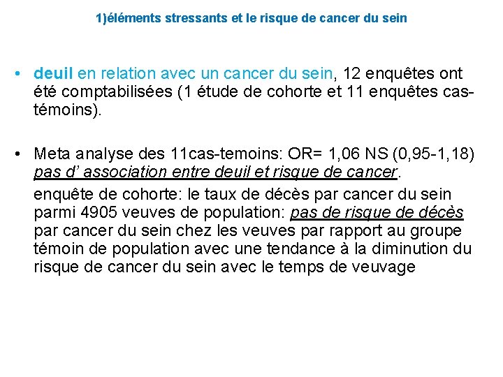 1)éléments stressants et le risque de cancer du sein • deuil en relation avec