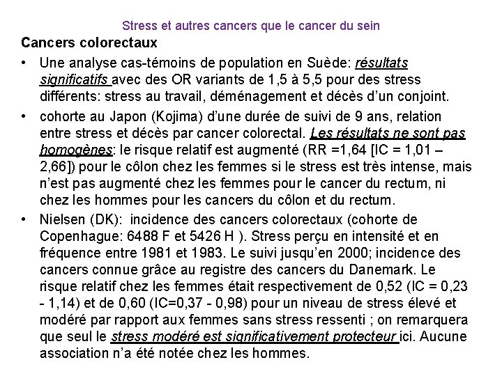 Stress et autres cancers que le cancer du sein Cancers colorectaux • Une analyse