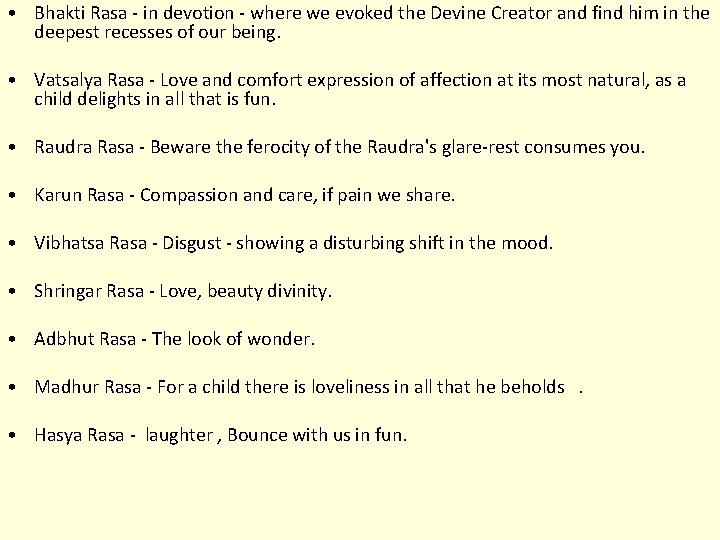  • Bhakti Rasa - in devotion - where we evoked the Devine Creator