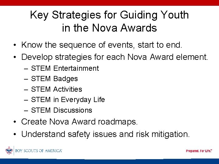 Key Strategies for Guiding Youth in the Nova Awards • Know the sequence of