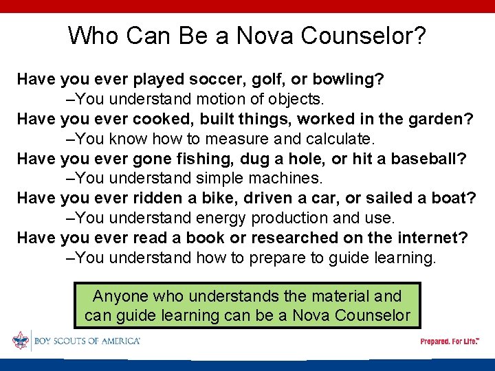 Who Can Be a Nova Counselor? Have you ever played soccer, golf, or bowling?