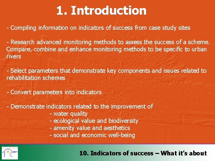 1. Introduction - Compiling information on indicators of success from case study sites -