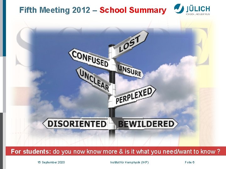 Fifth Meeting 2012 – School Summary For students: do you now know more &