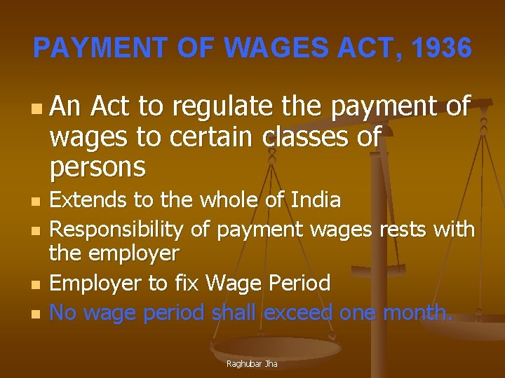 PAYMENT OF WAGES ACT, 1936 n An Act to regulate the payment of wages