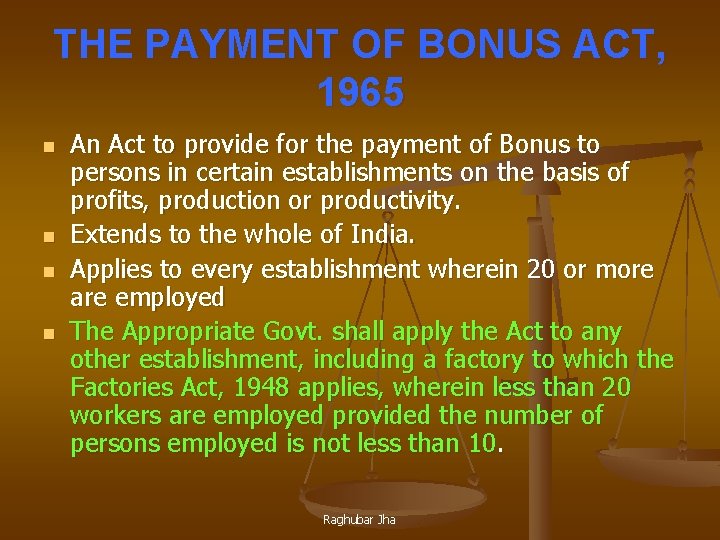 THE PAYMENT OF BONUS ACT, 1965 n n An Act to provide for the