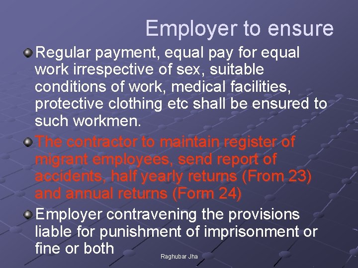  Employer to ensure Regular payment, equal pay for equal work irrespective of sex,