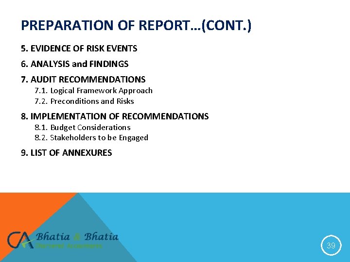 PREPARATION OF REPORT…(CONT. ) 5. EVIDENCE OF RISK EVENTS 6. ANALYSIS and FINDINGS 7.