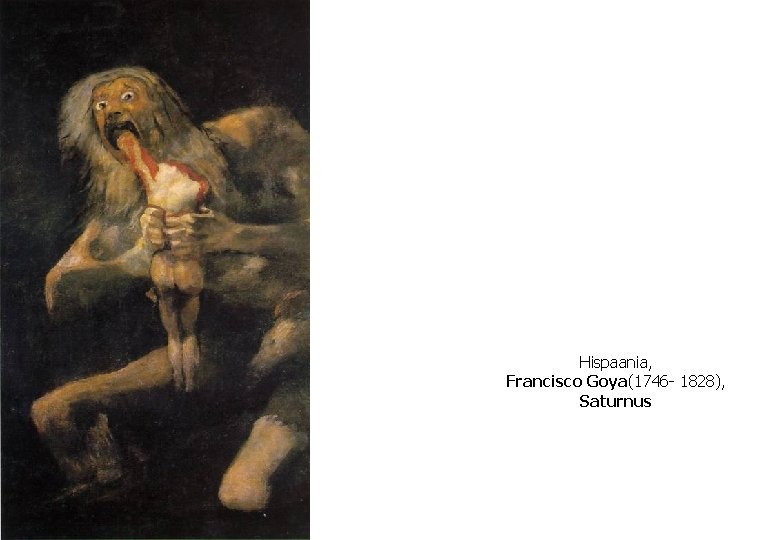 Hispaania, Francisco Goya(1746 - 1828), Saturnus 