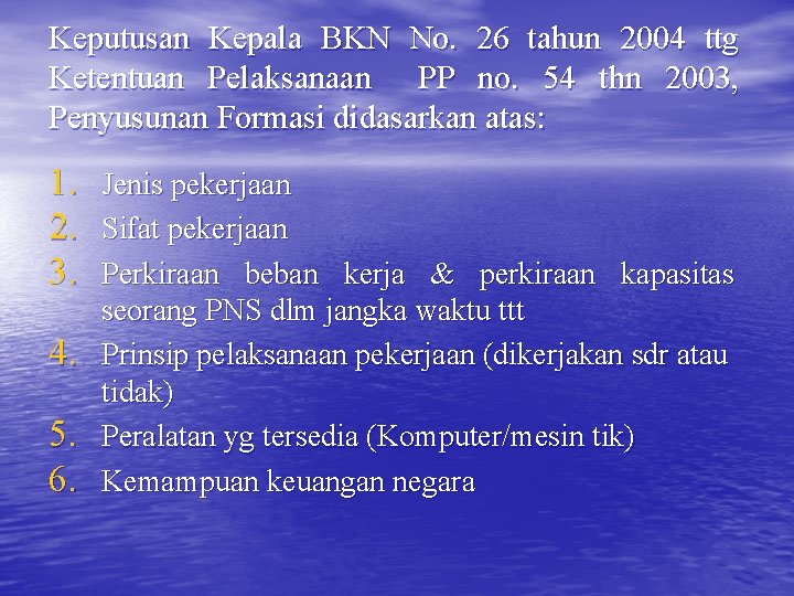 Keputusan Kepala BKN No. 26 tahun 2004 ttg Ketentuan Pelaksanaan PP no. 54 thn