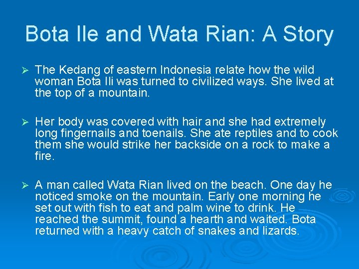 Bota Ile and Wata Rian: A Story Ø The Kedang of eastern Indonesia relate