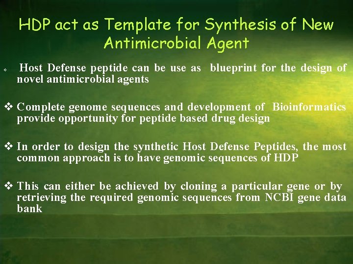 HDP act as Template for Synthesis of New Antimicrobial Agent v Host Defense peptide