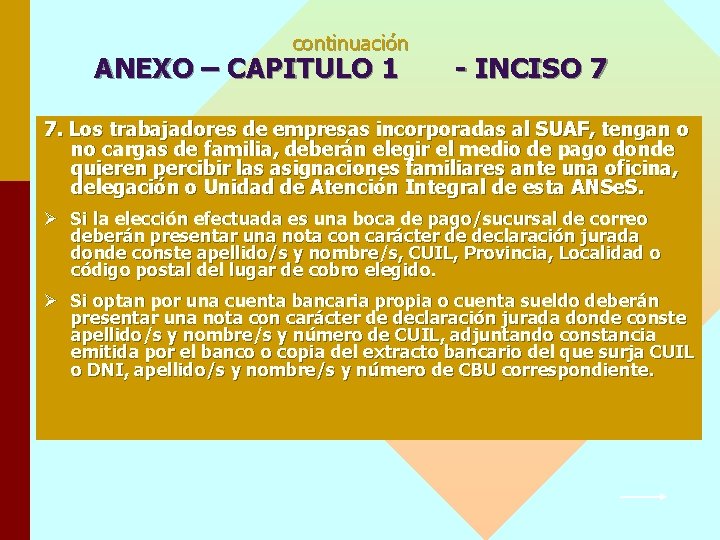 continuación ANEXO – CAPITULO 1 - INCISO 7 7. Los trabajadores de empresas incorporadas