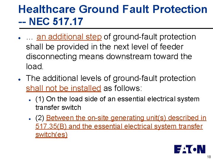 Healthcare Ground Fault Protection -- NEC 517. 17 l l … an additional step