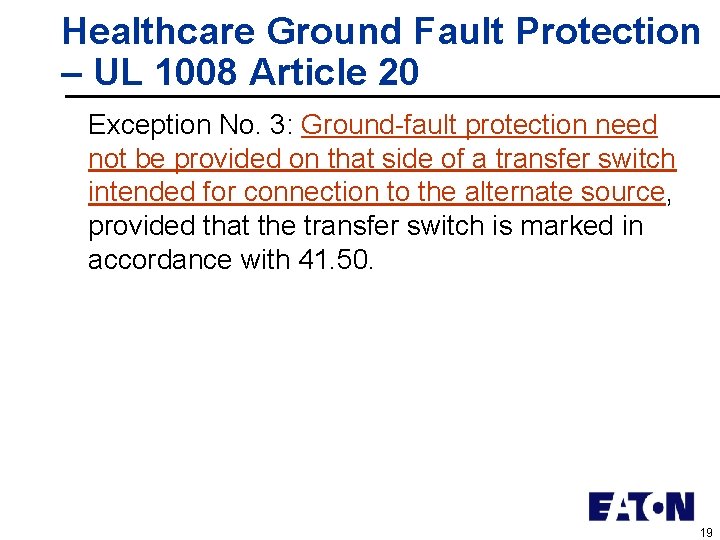 Healthcare Ground Fault Protection – UL 1008 Article 20 Exception No. 3: Ground-fault protection