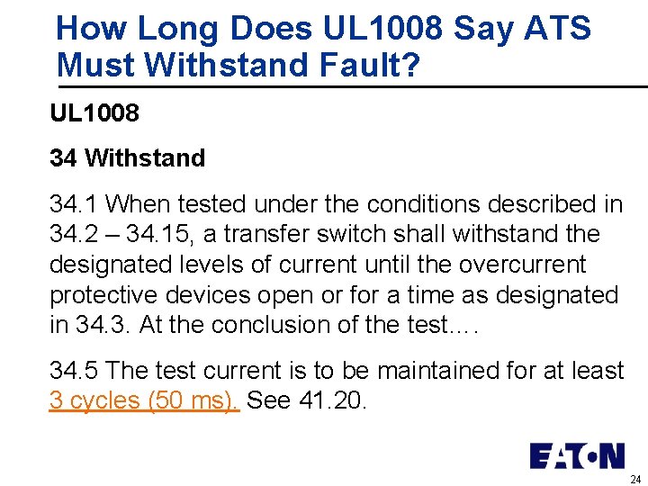 How Long Does UL 1008 Say ATS Must Withstand Fault? UL 1008 34 Withstand