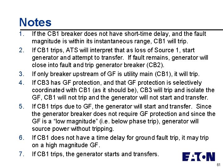 Notes 1. 2. 3. 4. 5. 6. 7. If the CB 1 breaker does