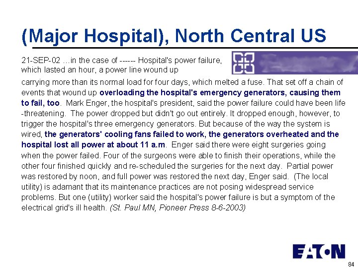 (Major Hospital), North Central US 21 -SEP-02 …in the case of ------ Hospital's power