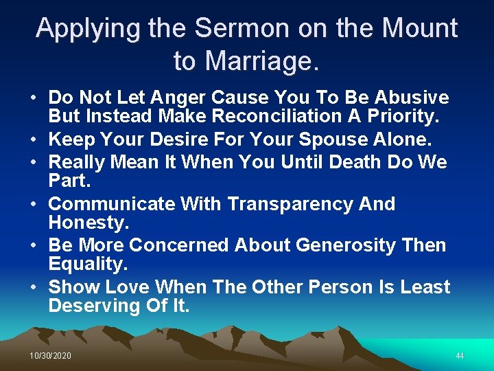 Applying the Sermon on the Mount to Marriage. • Do Not Let Anger Cause