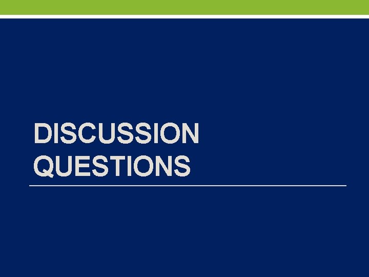 DISCUSSION QUESTIONS 