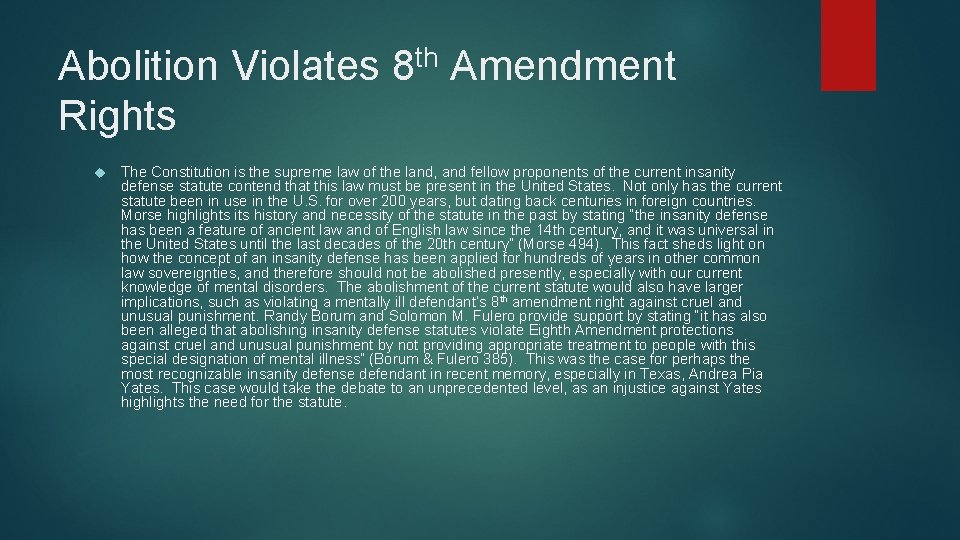 th Abolition Violates 8 Amendment Rights The Constitution is the supreme law of the