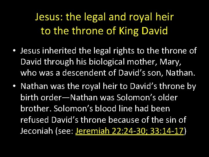 Jesus: the legal and royal heir to the throne of King David • Jesus