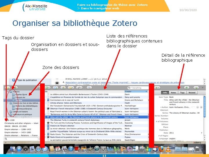 Faire sa bibliographie de thèse avec Zotero > Dans le navigateur web 10/30/2020 Organiser