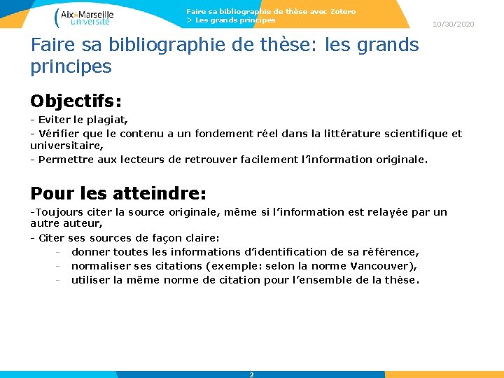 Faire sa bibliographie de thèse avec Zotero > Les grands principes 10/30/2020 Faire sa