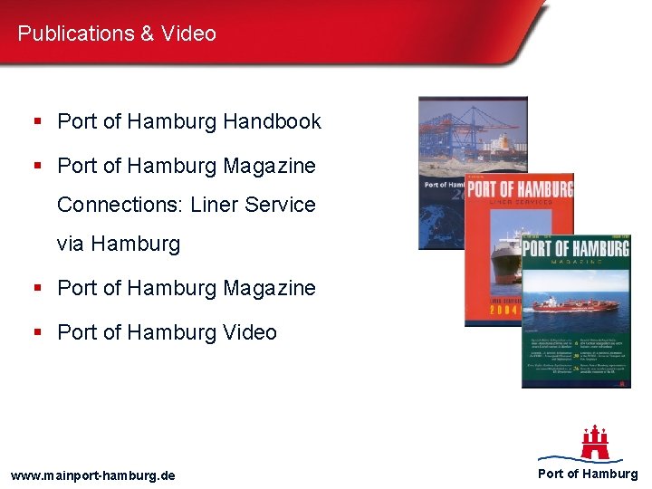 Publications & Video § Port of Hamburg Handbook § Port of Hamburg Magazine Connections: