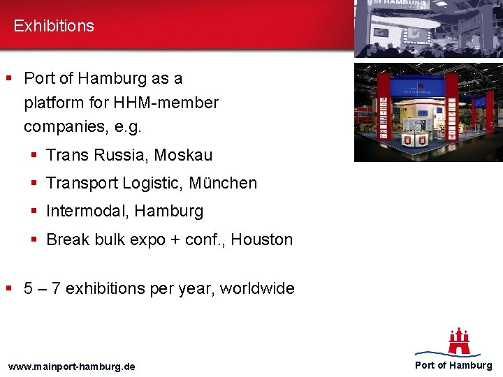 Exhibitions § Port of Hamburg as a platform for HHM-member companies, e. g. §