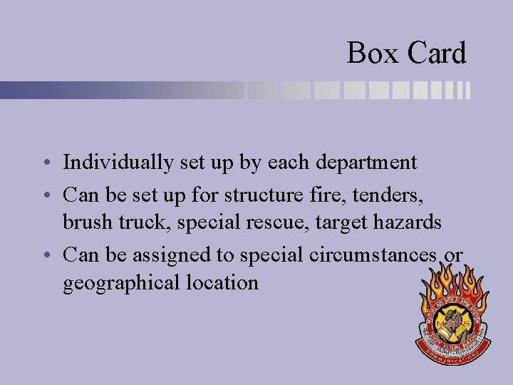 Box Card • Individually set up by each department • Can be set up