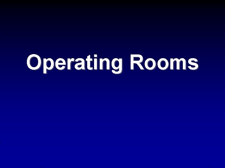 Operating Rooms 