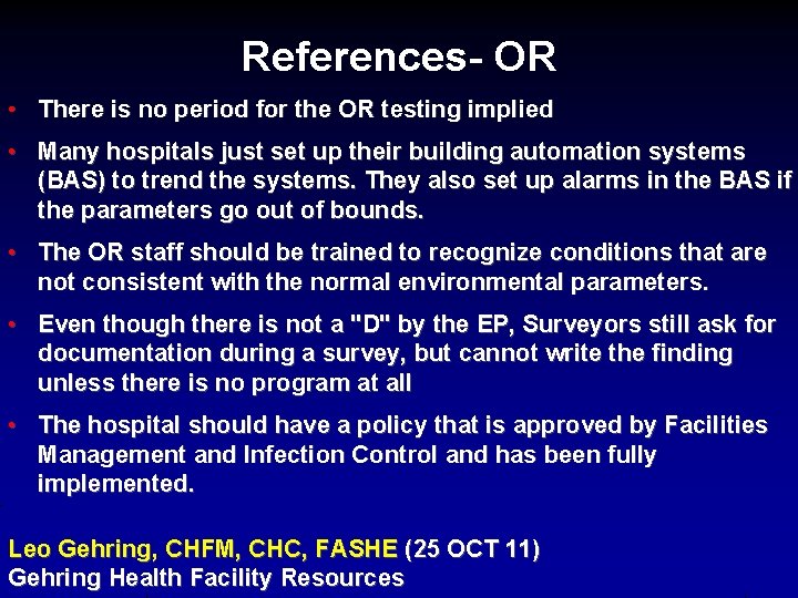 References- OR • There is no period for the OR testing implied • Many