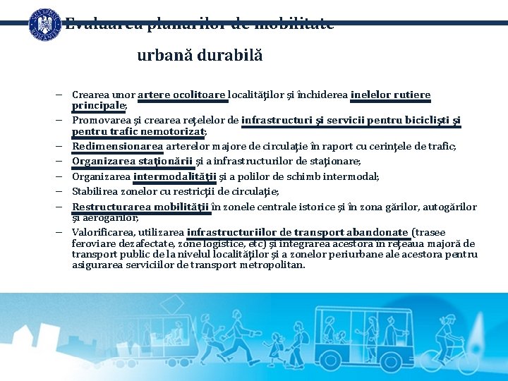 Evaluarea planurilor de mobilitate urbană durabilă – Crearea unor artere ocolitoare localităţilor şi închiderea