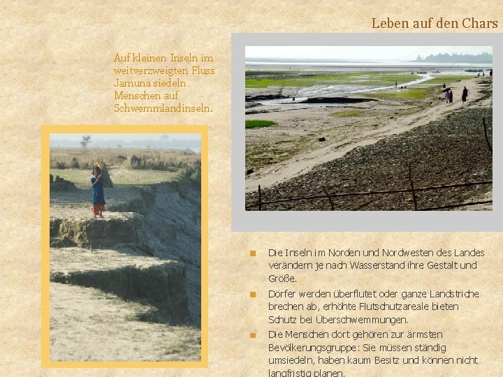 Leben auf den Chars Auf kleinen Inseln im weitverzweigten Fluss Jamuna siedeln Menschen auf Leben auf den Chars Auf kleinen Inseln im weitverzweigten Fluss Jamuna siedeln Menschen auf