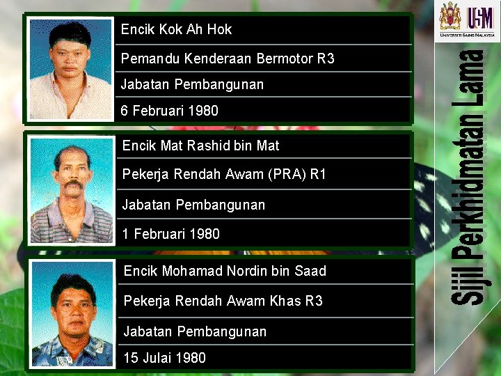 Encik Kok Ah Hok Pemandu Kenderaan Bermotor R 3 Jabatan Pembangunan 6 Februari 1980