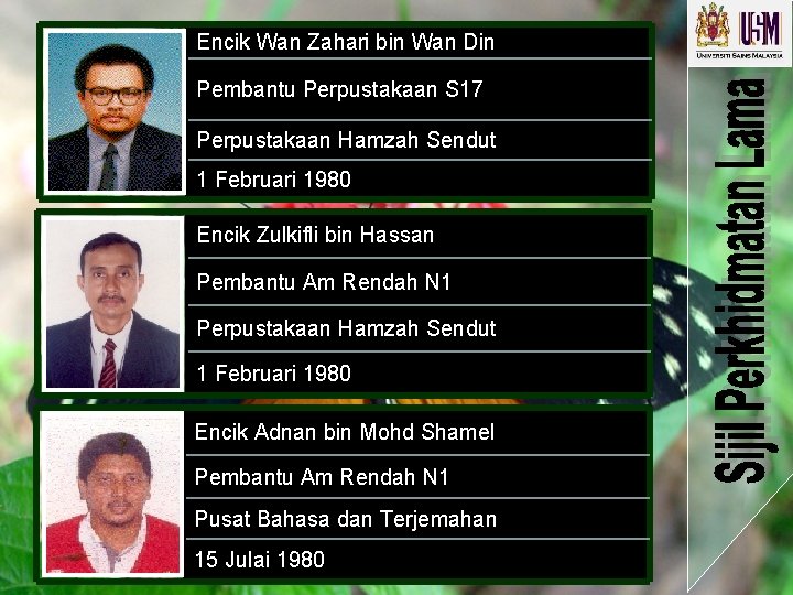 Encik Wan Zahari bin Wan Din Pembantu Perpustakaan S 17 Perpustakaan Hamzah Sendut 1