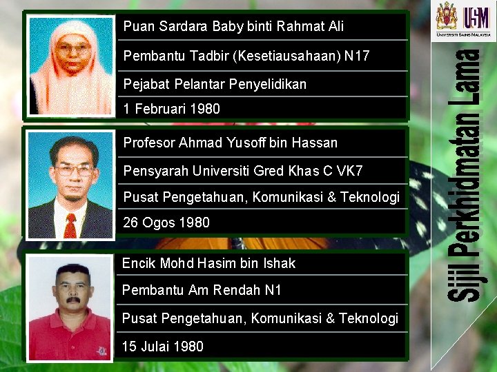 Puan Sardara Baby binti Rahmat Ali Pembantu Tadbir (Kesetiausahaan) N 17 Pejabat Pelantar Penyelidikan Puan Sardara Baby binti Rahmat Ali Pembantu Tadbir (Kesetiausahaan) N 17 Pejabat Pelantar Penyelidikan