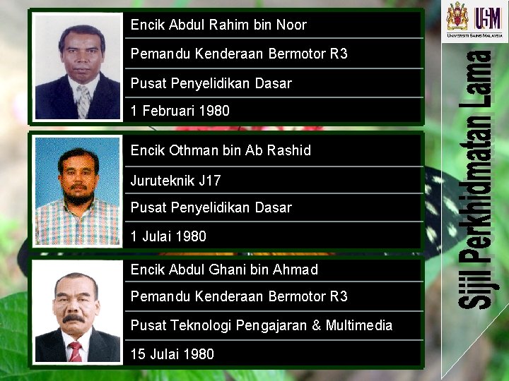 Encik Abdul Rahim bin Noor Pemandu Kenderaan Bermotor R 3 Pusat Penyelidikan Dasar 1