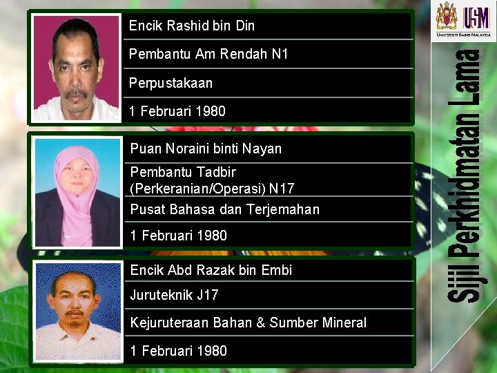 Encik Rashid bin Din Pembantu Am Rendah N 1 Perpustakaan 1 Februari 1980 Puan Encik Rashid bin Din Pembantu Am Rendah N 1 Perpustakaan 1 Februari 1980 Puan