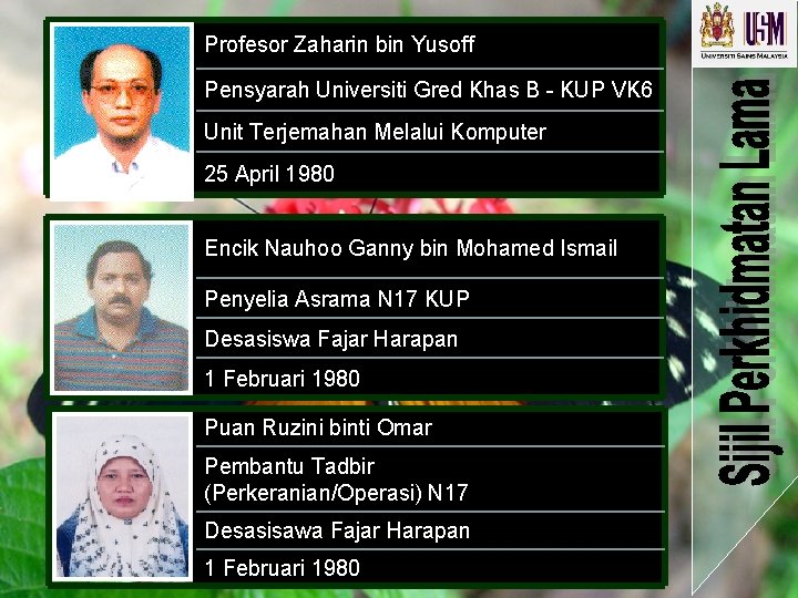 Profesor Zaharin bin Yusoff Pensyarah Universiti Gred Khas B - KUP VK 6 Unit