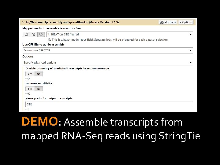 DEMO: Assemble transcripts from mapped RNA-Seq reads using String. Tie 